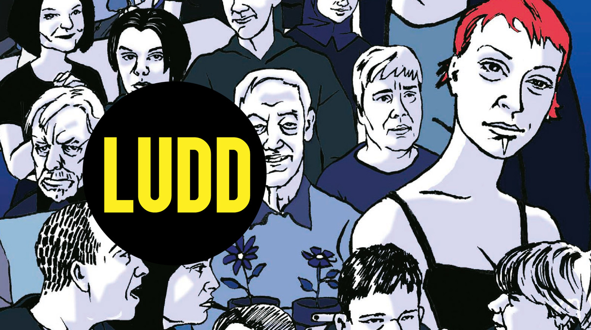 Ludd - en ren såpa